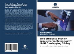 Eine effiziente Technik zum sicheren Datenzugriff Multi Overlapping Slicing - Ingawale, Rani;Thigale, Somnath