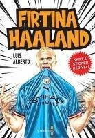 Firtina Haaland - Alberto, Luis