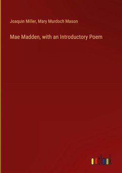 Mae Madden, with an Introductory Poem