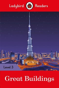 Cover Ladybird Readers Level 3 - Great Buildings (ELT Graded Reader) (eBook, ePUB)
