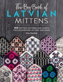 The Big Book of Latvian Mittens (eBook, ePUB) - Ozolina, Ieva