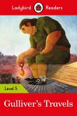 Ladybird Readers Level 5 - Gulliver's Travels (ELT Graded Reader) (eBook, ePUB) Ladybird Readers Level 5 - Gulliver's Travels (ELT Graded Reader) (eBook, ePUB)