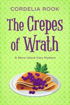 Cover The Crepes of Wrath (A Story Island Cozy Mystery, #3) (eBook, ePUB)