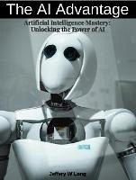 The AI Advantage (eBook, ePUB) - Long, Jeffery William