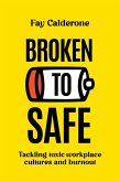 Broken to Safe (eBook, ePUB) Broken to Safe (eBook, ePUB)