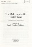 The old Hundreth Psalm Tune for congregation, mixed chorus, orchestra, and organ, vocal score