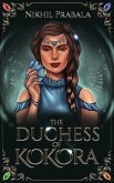 The Duchess of Kokora (eBook, ePUB) The Duchess of Kokora (eBook, ePUB)