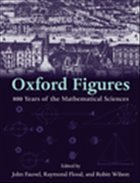 Oxford Figures - Fauvel, John / Flood, Raymond / Wilson, Robin (eds.)