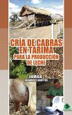 Cría de cabras en tarimas para la producción de leche (eBook, ePUB)