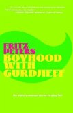 Boyhood with Gurdjieff (eBook, ePUB) Boyhood with Gurdjieff (eBook, ePUB)