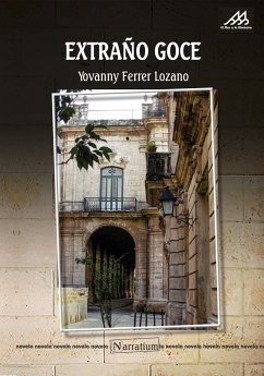 Extraño goce (eBook, ePUB) - Ferrer Lozano, Yovanny