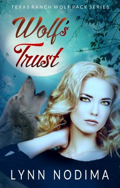 Cover Wolf's Trust (Texas Ranch Wolf Pack, #5) (eBook, ePUB)