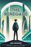 The Renegade (eBook, ePUB) The Renegade (eBook, ePUB)