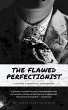 The Flawed Perfectionist: (eBook, ePUB) - Bild 1
