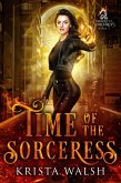 Time of the Sorceress (Immortal Sorceress, #4) (eBook, ePUB) Time of the Sorceress (Immortal Sorceress, #4) (eBook, ePUB)