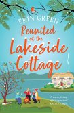 Reunited at the Lakeside Cottage (eBook, ePUB)