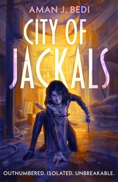 City of Jackals (eBook, ePUB) - Bedi, Aman J. City of Jackals (eBook, ePUB) - Bedi, Aman J.