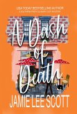 A Dash of Death (Southern Fried Cozy Culinary Mystery, #1) (eBook, ePUB) A Dash of Death (Southern Fried Cozy Culinary Mystery, #1) (eBook, ePUB)