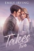 It Takes Two (eBook, ePUB) It Takes Two (eBook, ePUB)