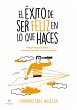 El éxito de ser feliz en lo que haces... - Bild 1