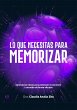 Lo que necesitas para memorizar (eBook,... - Bild 1