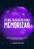 Lo que necesitas para memorizar (eBook, ePUB)