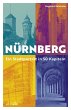 Nürnberg - Ein Stadtporträt in 50... - Bild 1