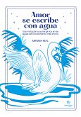 Amor se escribe con agua (eBook, ePUB)