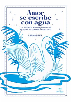 Amor se escribe con agua (eBook, ePUB) - Rial, Miriam