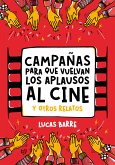 Campañas para que vuelvan los aplausos al cine (eBook, ePUB)