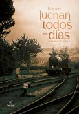 Los que luchan todos los días (eBook, ePUB)