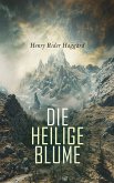 Die heilige Blume (eBook, ePUB)