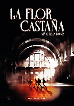 La flor castaña (eBook, ePUB) - Zaccari, Sergio