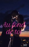 Au fond de toi (eBook, ePUB) Au fond de toi (eBook, ePUB)