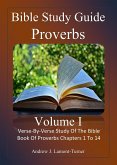 Bible Study Guide: Proverbs Volume 1 (Ancient Words Bible Study Series) (eBook, ePUB) Bible Study Guide: Proverbs Volume 1 (Ancient Words Bible Study Series) (eBook, ePUB)