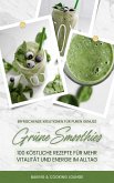 Grüne Smoothies: 100 Rezepte für mehr Vitalität und Energie (eBook, ePUB)