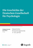 Die Geschichte der Deutschen Gesellschaft für Psychologie (eBook, ePUB)