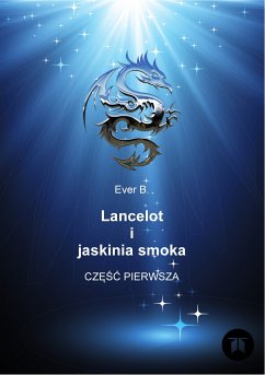 Lancelot i jaskinia smoka (eBook, ePUB) - B., Ever