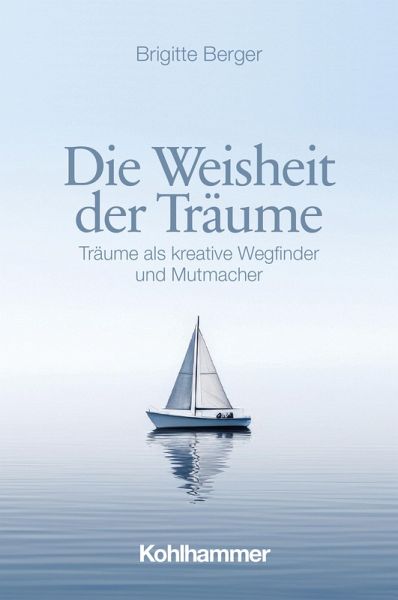 Die Weisheit der Träume (eBook, ePUB) Die Weisheit der Träume (eBook, ePUB)