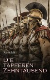 Die tapferen Zehntausend (eBook, ePUB)