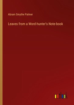 Leaves from a Word-hunter's Note-book