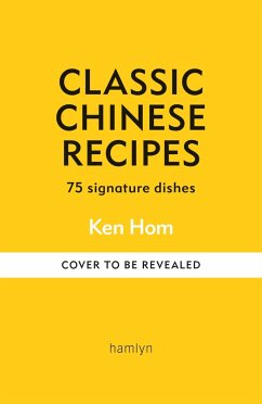 Classic Chinese Recipes - Hom, Ken