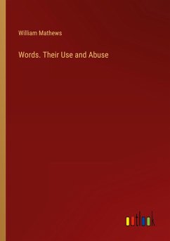 Words. Their Use and Abuse