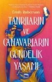 Tanrilarin ve Canavarlarin Gündelik Yasami