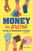 Money For Adulting (eBook, ePUB) Money For Adulting (eBook, ePUB)