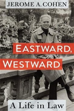 Eastward, Westward - Cohen, Jerome A.