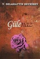 Gülenaz - Selahattin Beyribey, Y.