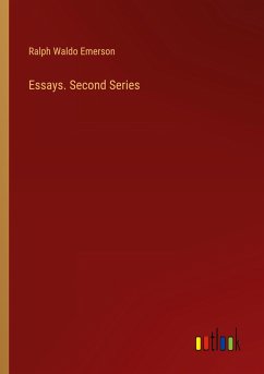 Essays. Second Series - Emerson, Ralph Waldo