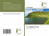 À l'ombre de moi À l'ombre de moi