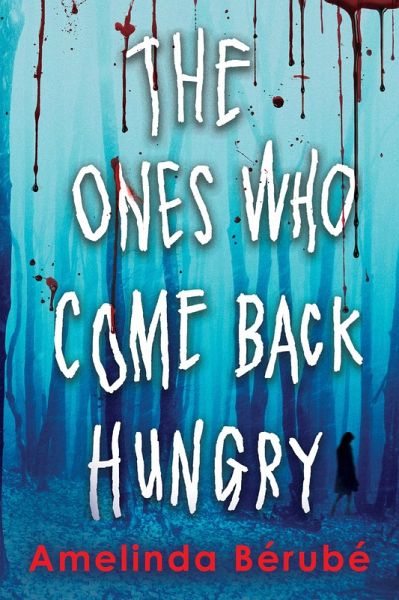 The Ones Who Come Back Hungry (eBook, ePUB)